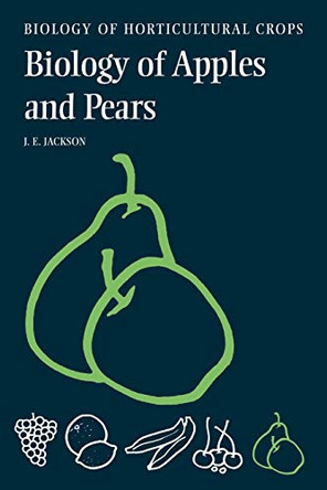 The Biology of Apples and Pears by John E. Jackson 9780521021050