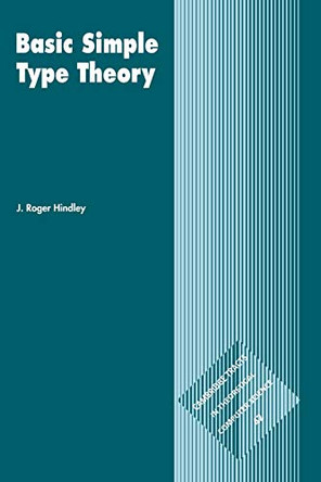 Basic Simple Type Theory by J. Roger Hindley 9780521054225