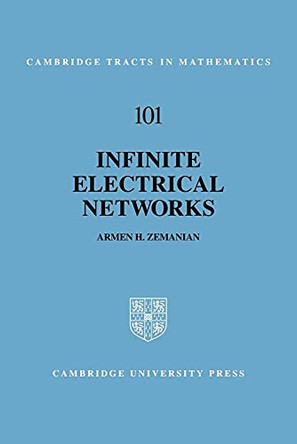 Infinite Electrical Networks by Armen H. Zemanian 9780521063395