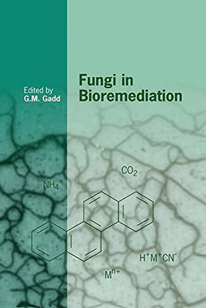 Fungi in Bioremediation by G. M. Gadd 9780521065313