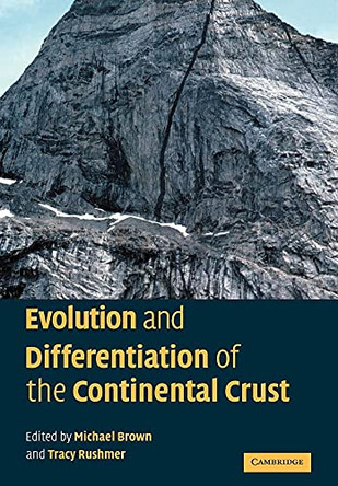 Evolution and Differentiation of the Continental Crust by Michael Brown 9780521066068