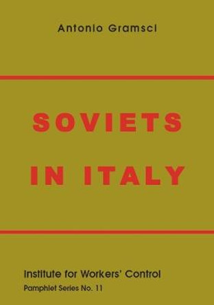 Soviets in Italy by Antonio Gramsci