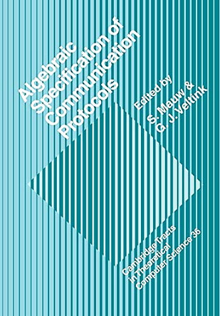 Algebraic Specification of Communication Protocols by Sjouke Mauw 9780521088121