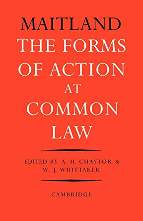 The Forms of Action at Common Law: A Course of Lectures by F. W. Maitland 9780521091855