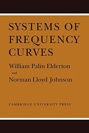 Systems of Frequency Curves by William Palin Elderton 9780521093361
