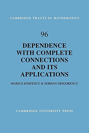 Dependence with Complete Connections and its Applications by Marius Iosifescu 9780521101806