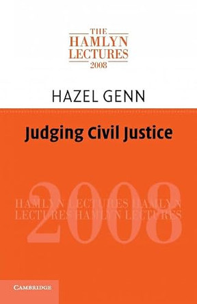 Judging Civil Justice by Hazel Genn 9780521134392