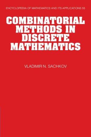 Combinatorial Methods in Discrete Mathematics by Vladimir N. Sachkov 9780521172769