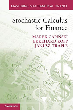 Stochastic Calculus for Finance by Marek Capinski 9780521175739