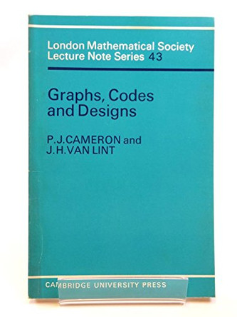Graphs, Codes and Designs by P. J. Cameron 9780521231411