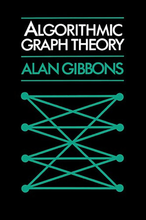 Algorithmic Graph Theory by Alan Gibbons 9780521288811
