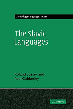 The Slavic Languages by Roland Sussex 9780521294485