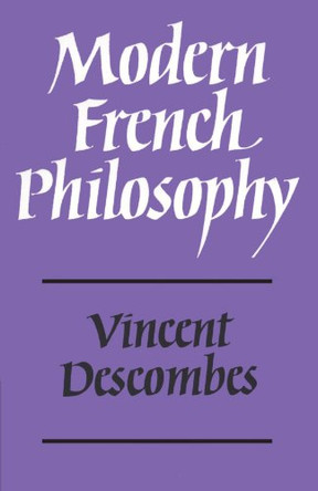 Modern French Philosophy by Vincent Descombes 9780521296724