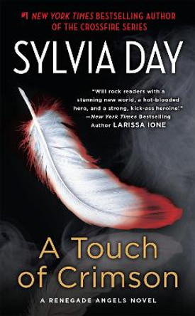 A Touch Of Crimson: A Renegade Angels Novel by Sylvia Day