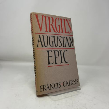 Virgil's Augustan Epic by Francis Cairns 9780521353588