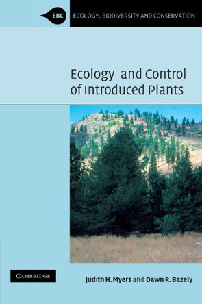 Ecology and Control of Introduced Plants by Judith H. Myers 9780521357784