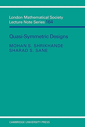 Quasi-symmetric Designs by Mohan S. Shrikhande 9780521414074