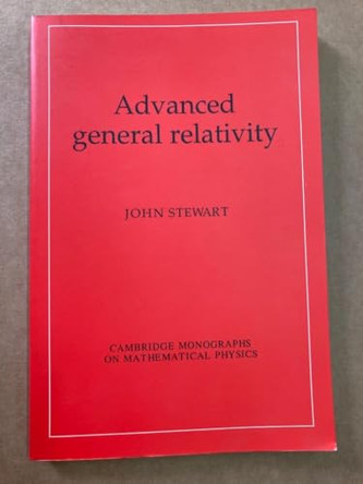 Advanced General Relativity by John Stewart 9780521449465