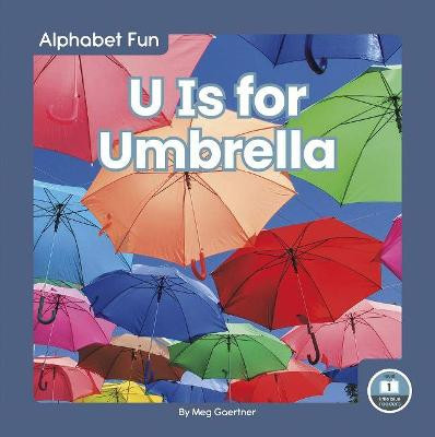 U Is for Umbrella by Meg Gaertner