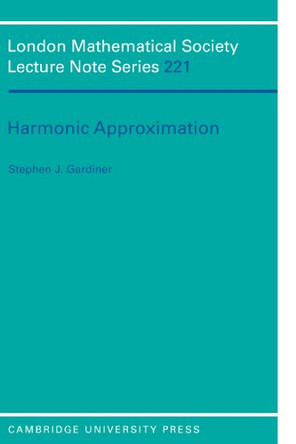 Harmonic Approximation by Stephen J. Gardiner 9780521497992