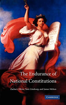 The Endurance of National Constitutions by Zachary Elkins 9780521515504
