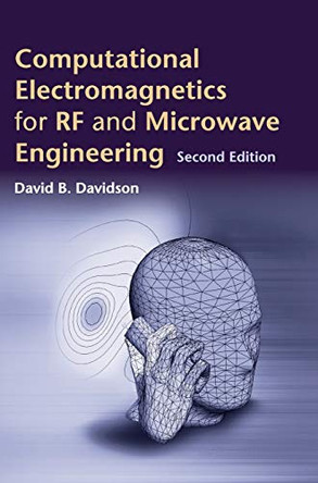 Computational Electromagnetics for RF and Microwave Engineering by David B. Davidson 9780521518918