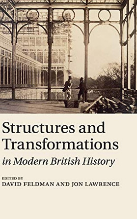 Structures and Transformations in Modern British History by David Feldman 9780521518826