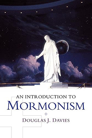 An Introduction to Mormonism by Douglas James Davies 9780521520645