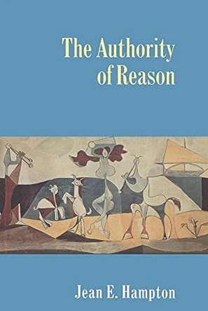 The Authority of Reason by Jean E. Hampton 9780521556149