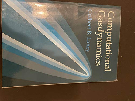 Computational Gasdynamics by Culbert B. Laney 9780521625586