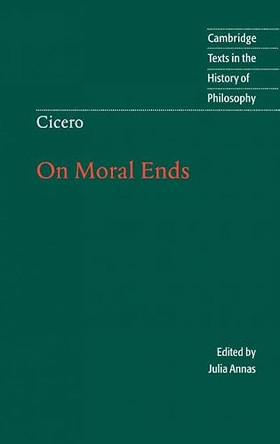 Cicero: On Moral Ends by Marcus Tullius Cicero 9780521660617