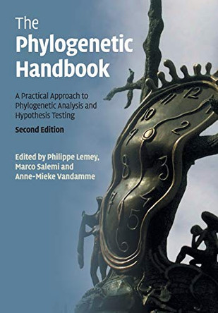 The Phylogenetic Handbook: A Practical Approach to Phylogenetic Analysis and Hypothesis Testing by Philippe Lemey 9780521730716