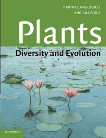 Plants: Diversity and Evolution by Martin Ingrouille 9780521794336