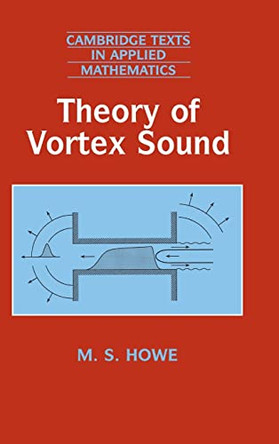 Theory of Vortex Sound by M. S. Howe 9780521812818