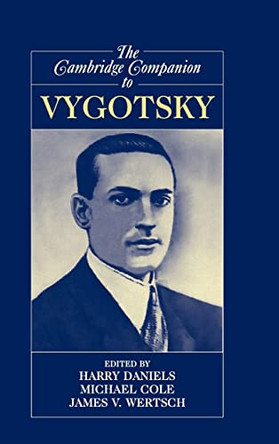 The Cambridge Companion to Vygotsky by Harry Daniels 9780521831048