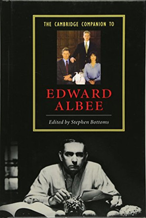 The Cambridge Companion to Edward Albee by Stephen Bottoms 9780521834551