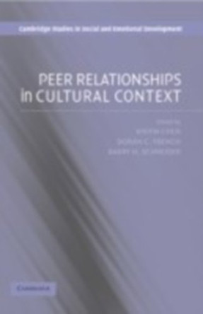 Peer Relationships in Cultural Context by Xinyin Chen 9780521842075
