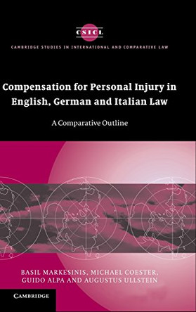 Compensation for Personal Injury in English, German and Italian Law: A Comparative Outline by Sir Basil S. Markesinis 9780521846134