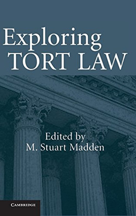 Exploring Tort Law by M. Stuart Madden 9780521851367