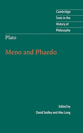 Plato: Meno and Phaedo by David Sedley 9780521859479