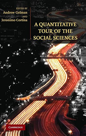 A Quantitative Tour of the Social Sciences by Andrew Gelman 9780521861984