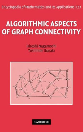 Algorithmic Aspects of Graph Connectivity by Hiroshi Nagamochi 9780521878647