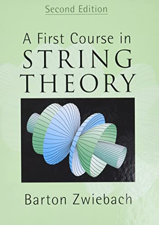 A First Course in String Theory by Barton Zwiebach 9780521880329