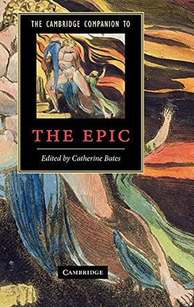 The Cambridge Companion to the Epic by Catherine Bates 9780521880947