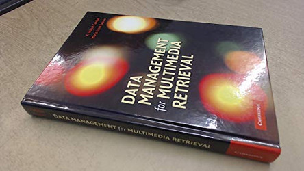 Data Management for Multimedia Retrieval by K. Selcuk Candan 9780521887397