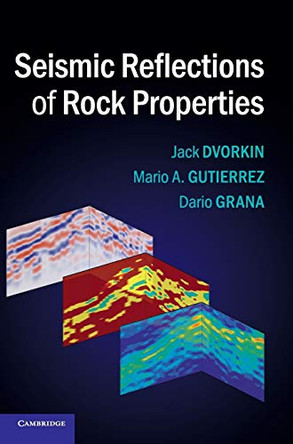 Seismic Reflections of Rock Properties by Jack Dvorkin 9780521899192