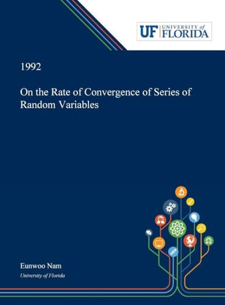 On the Rate of Convergence of Series of Random Variables by Eunwoo Nam 9780530007878