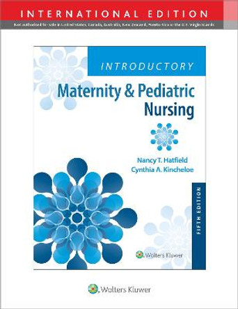 Introductory Maternity & Pediatric Nursing by Nancy Hatfield