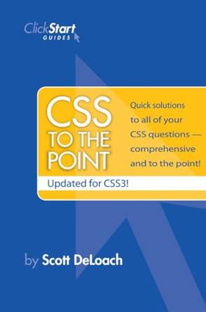 CSS To The Point by Scott DeLoach 9780615212135