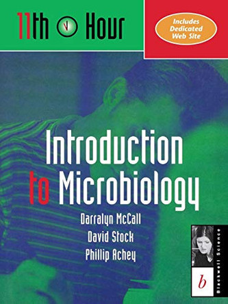 11th Hour: Introduction to Microbiology by Darralyn McCall 9780632044184